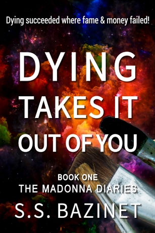 Dying Takes It Out Of You
